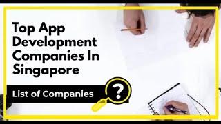 Top/Best App Development Companies in Singapore