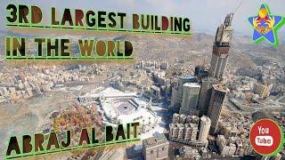 3RD TALLEREST BUILDING IN THE WORLD ~ ABRAJ AL BAIT ~ TOP FOR YOU 10