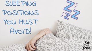 2 Sleeping Positions You Must Avoid! (Updated)