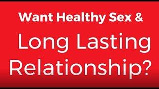 Want Healthy Sex & Long Lasting Relationship? | Visit Best Sexologist in Delhi