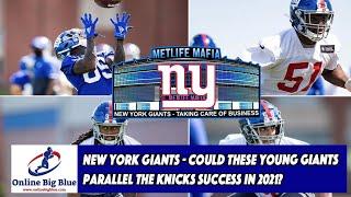 New York Giants - Could these young Giants parallel the Knicks success in 2021?