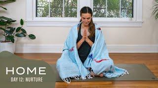 Home - Day 12 - Nurture  |  30 Days of Yoga With Adriene