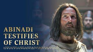 Abinadi Testifies of Jesus Christ | Mosiah 11-18 | Book of Mormon