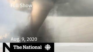 CBC News: The National | Aug. 9, 2020 | Manitoba tornado leaves 2 teenagers dead