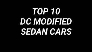 TOP 10 DC MODIFIED SEDAN CARS