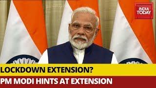 PM Modi Hints At Extension Of Lockdown, Decision To Be Taken After Meeting With CMs On April 11th