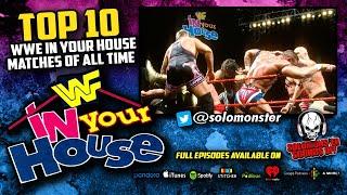 WWE IN YOUR HOUSE 25 Years Later | Top 10 Matches You Need To Watch!