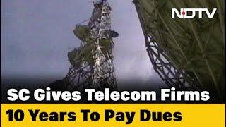 Top Court Gives Telecom Firms 10 Years To Pay Dues, Contempt If Default