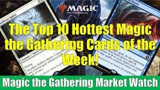 MTG Market Watch: Top 10 Hottest Magic the Gathering Cards of the Week