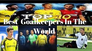 Top 10 Best Football Goalkeepers In The World Right Now|2020