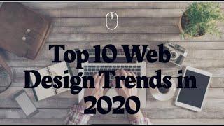 Top 10 Web Design Trends in 2020   Every Designer Should Know