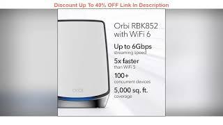 Top 10 NETGEAR Orbi Whole Home Tri-band Mesh WiFi 6 System (RBK852) – Router with 1 Satellite Exten