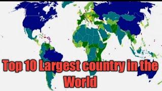 Top 10 Largest country in the world.| DECRAZUL TV
