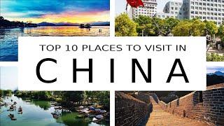 Top 10 Places to Visit in China - Travel Video