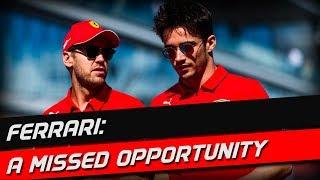 Ferrari in 2019: A Missed Opportunity