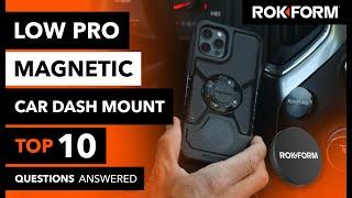 ROKFORM Low Pro Magnetic Car Dash Mount - Top 10 FAQs & Answers