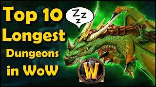 Top 10 Longest Dungeons in World of Warcraft