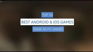 Top 10 games for mobile same as pc by looking for war