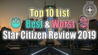 Top 10 Best & Worst || Star Citizen Year-End Review 2019