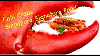 Top Best Singapore Signature Food - Singapore Chili Crab 辣椒螃蟹 | Must eat food in Singapore