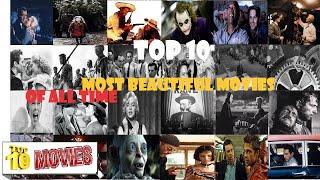 Top 10 Most Beautiful Movies of All Time