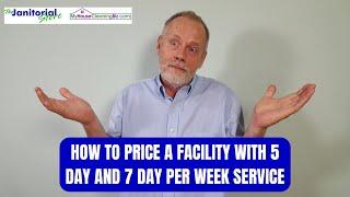 How to price a facility with 5 and 7 day per week service