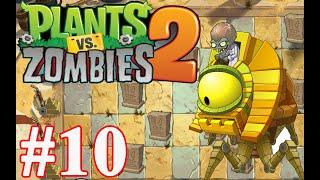 Plants vs Zombies 2 | Ancient Egypt Day 25 The and - Gameplay Walkthrough Part 10 ( iOS )