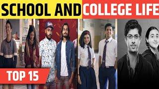 Top 15 School And College Life Web Series in Hindi On Mx player , Amazon Prime , TVF And Youtube