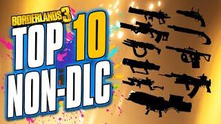 Top 10 BEST Base Game Legendary Weapons in Borderlands 3 - NO DLC REQUIRED!!