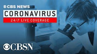 Watch live coronavirus coverage from CBS News