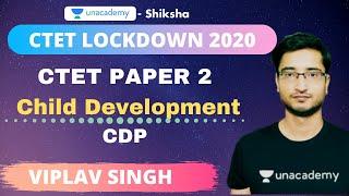 CTET Lockdown 2020 (Paper 2) | CDP | What is child development | Viplav Singh