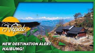 Haibung! | New Destination Near Kathmandu | Mapping Nepal