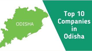 Top ten company in odisha || best company's || top 10 industry in odisha.