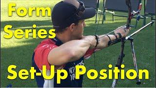 Set-Up Position with Jake Kaminski | Recurve Archery Form Series Episode 6 | NTS KSL BEST Method