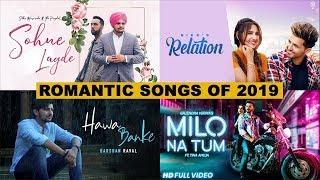 Top 10 Romantic Songs 2019 | Hawa Banke | Sohne Lagde | Milo Na Tum | Gal Karke | Relation | Aaho