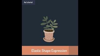 Add Elastic Deformation to Shape Layers in After Effects