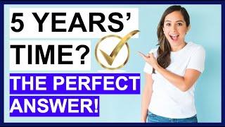 "Where Do You See Yourself in 5 Years?" INTERVIEW QUESTION (The PERFECT Answer!)