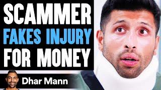 Scammer FAKES INJURY For Money, He Lives To Regret It | Dhar Mann