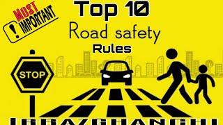 Top 10 Road Safety Rules |Traffic Rules & Regulations |Most Important Social Awareness #irbazghanchi