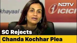 Chanda Kochhar Loses Supreme Court Case Against Being Fired As ICICI CEO