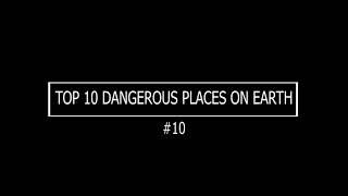 Top 10 Most Dangerous Adventure Tourist Place In The Earth ||