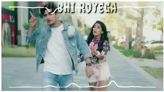 Tu Bhi Royega Full Screen Status | Bhavin, Sameeksha, Vishal | Jyotica Tangri |