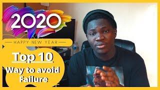 Top 10 tips you need to avoid failure in 2020