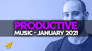 Productive Music Playlist | 2 Hours Mix | January 2021 | #EntVibes