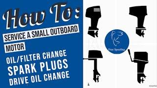 How to: service a small outboard motor - Full Video