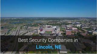 The Best Home Security Companies in Lincoln,NE