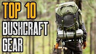 TOP 10 BEST BUSHCRAFT GEAR & TOOLS ON AMAZON