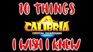 Top 10 Things I Wish I Knew Before Starting Calibria - Calibria: Crystal Guardians