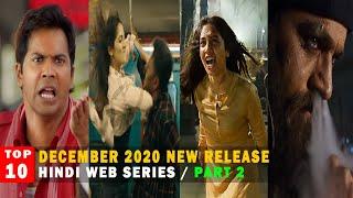 Top 10 New Release Hindi Web Series December 2020 With Release Date