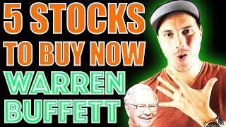 5 Stocks To Buy Now for Warren Buffett